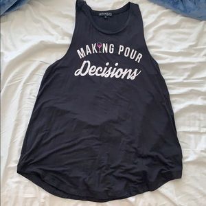 Fifth Sun Tops - “Making Pour Decisions” tank Fifth Sun Tops - “Making Pour Decisions” tank